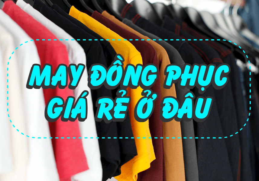 May Áo Thun Đồng Phục Giá Rẻ, Chất Lượng Ở Đâu?