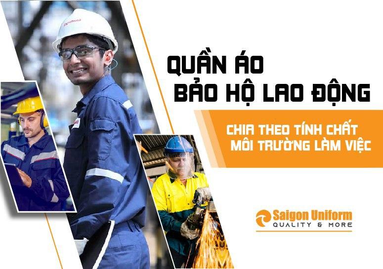 Quần áo bảo hộ lao động phân chia theo tính chất, môi trường làm việc