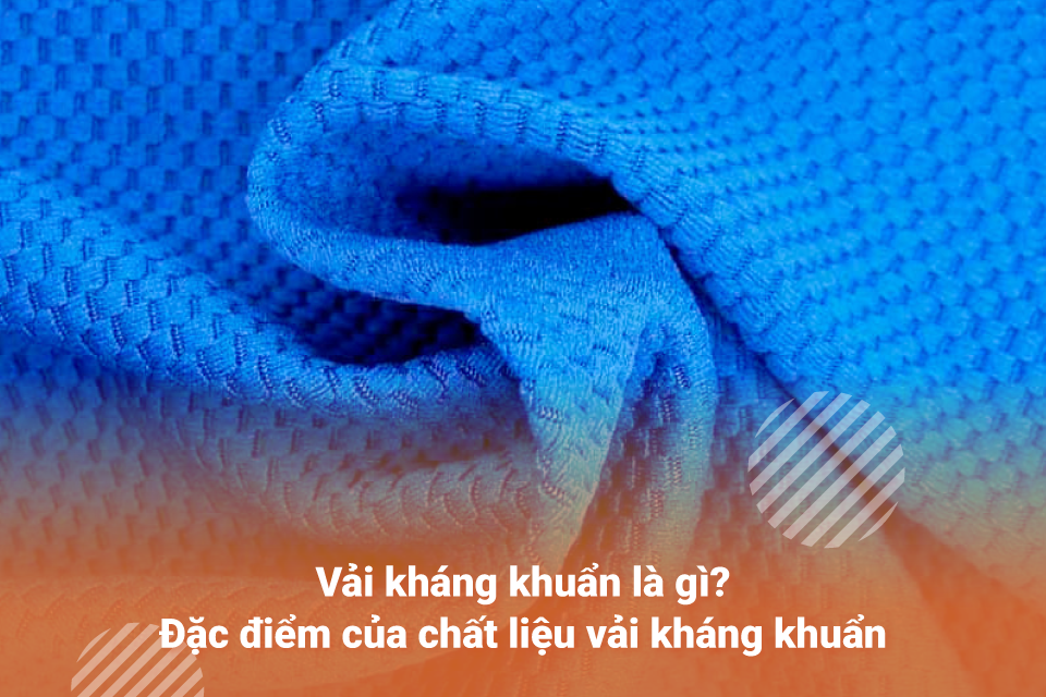 Vải kháng khuẩn là gì