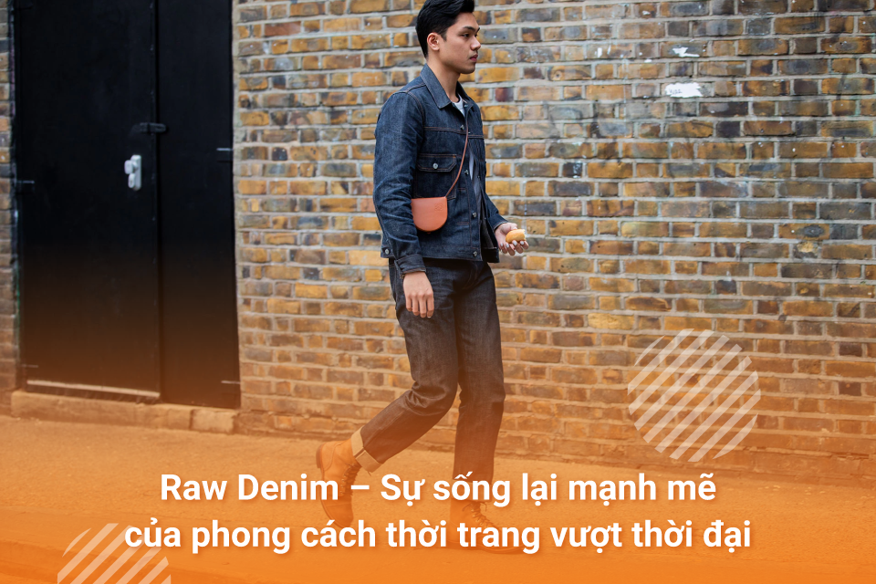 Raw denim là gì