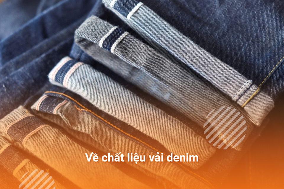 Thông tin về chất liệu vải denim