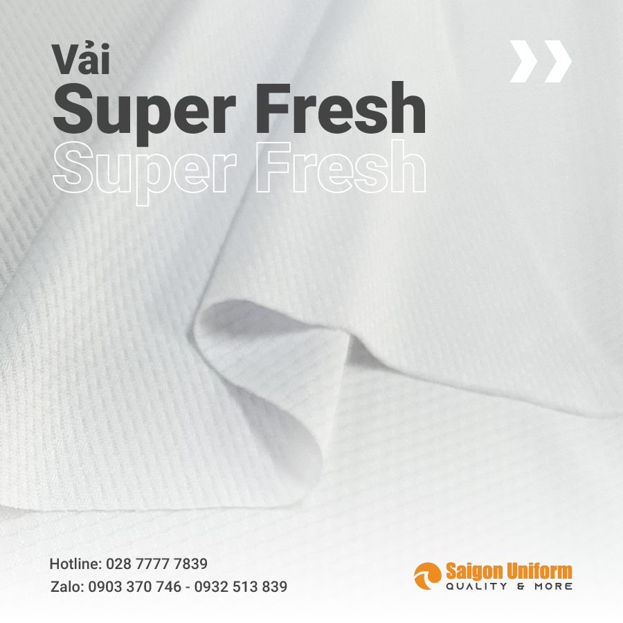 Chất liệu vải Super Fresh - Saigon Uniform