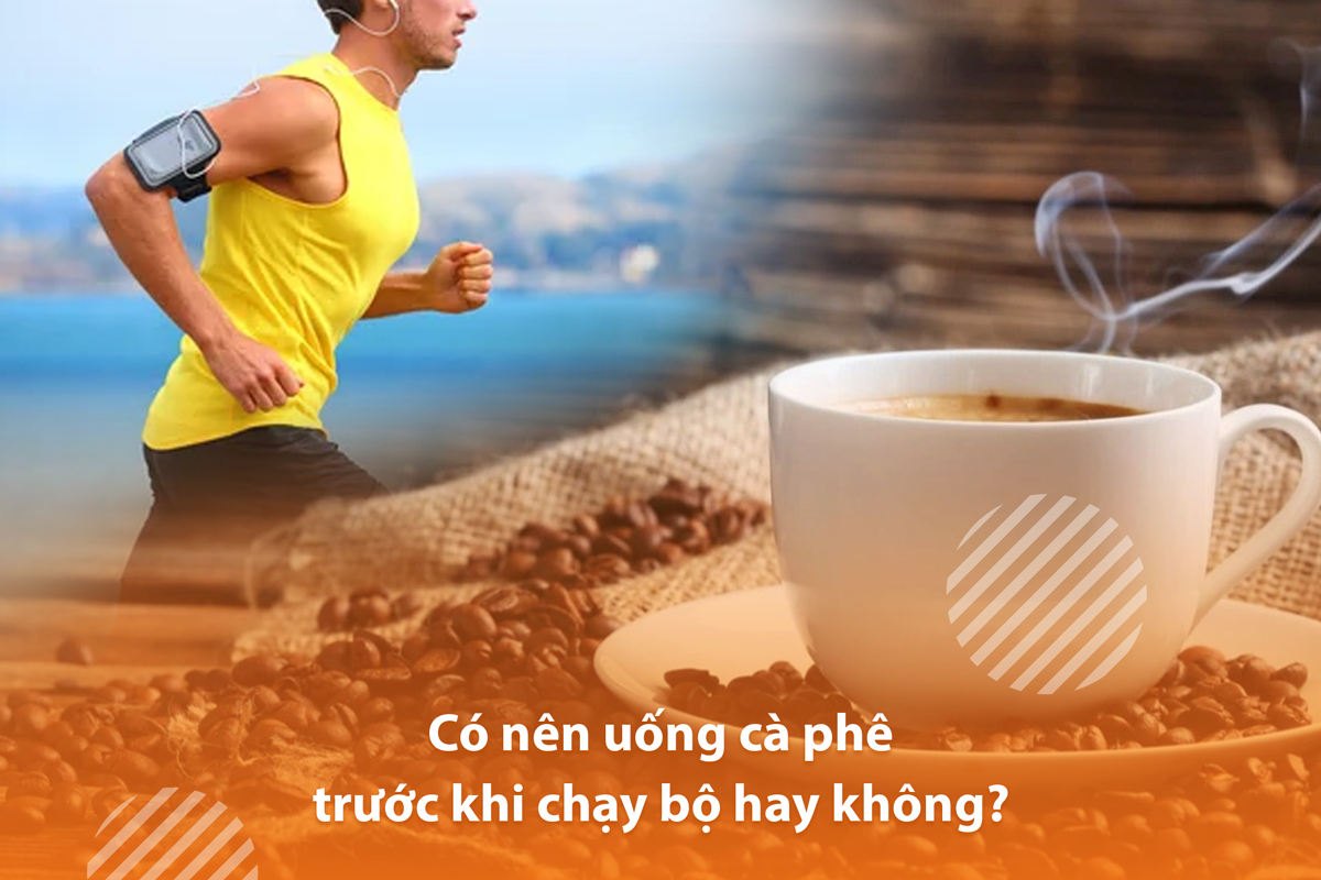 Có nên uống cà phê trước khi chạy bộ hay không?