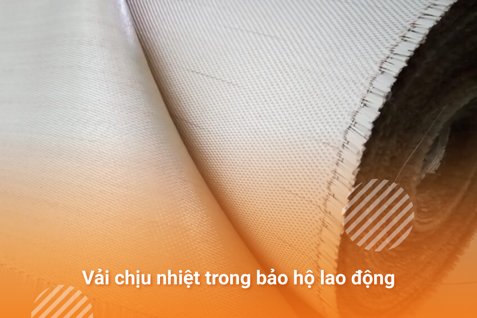 Vải chịu nhiệt trong bảo hộ lao động