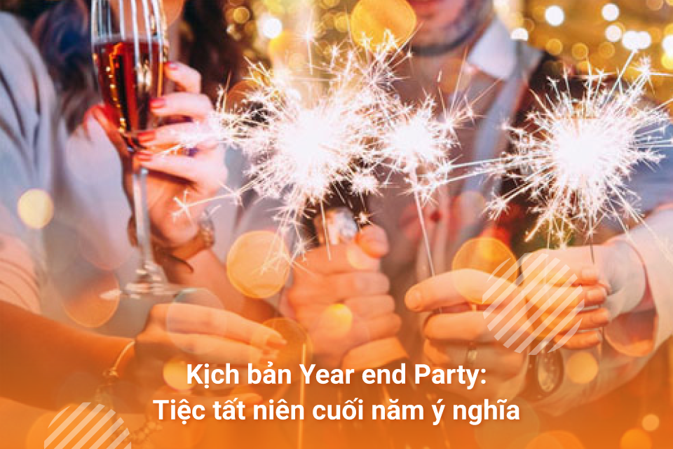 Kịch bản Year end Party