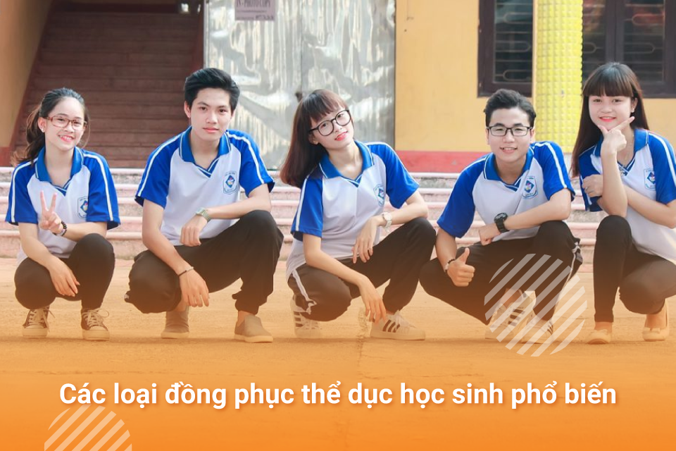 Các loại đồng phục thể dục học sinh phổ biến