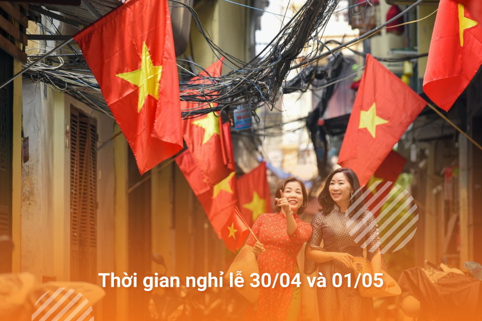 Thời gian nghỉ lễ 30/04 và 01/05