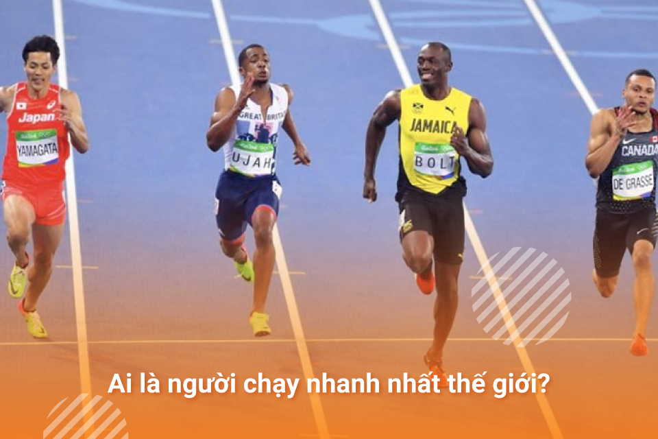 Usain Bolt - Vận động viên chạy nhanh nhất thế giới